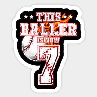 This Baller Is Now 7 Years Old Baseball Lovers 7Th BDay Sticker